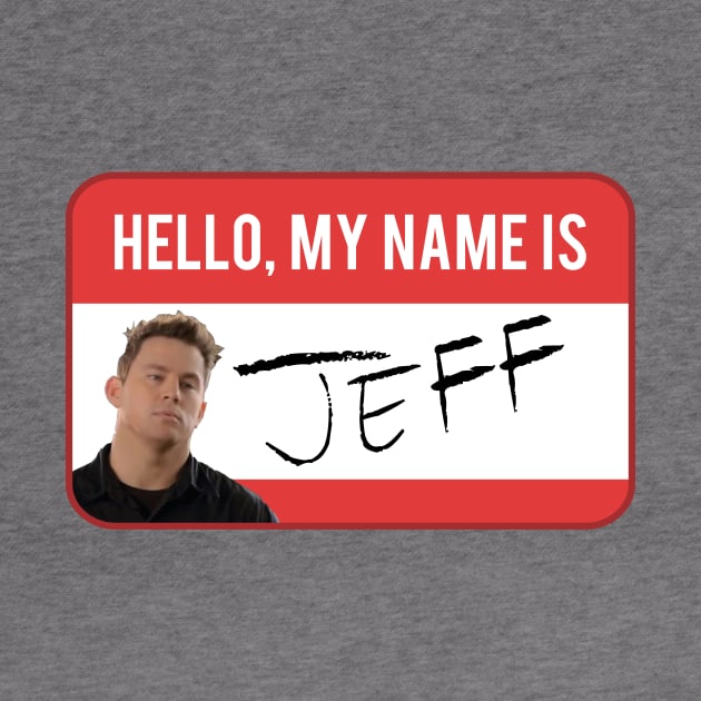 My name is JEFF by Nevervand